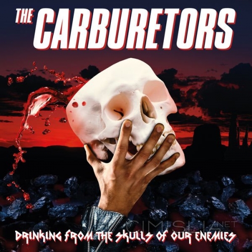 The Carburetors - Drinking from the Skulls of Our Enemies (2023) FLAC