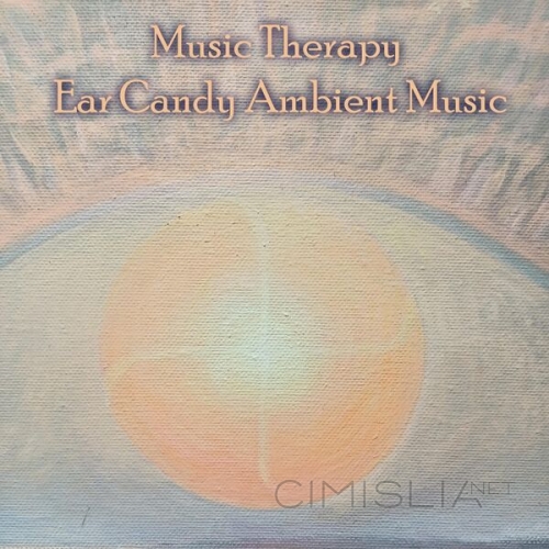 VA - Music Therapy Ear Candy Ambient Music (2023) MP3