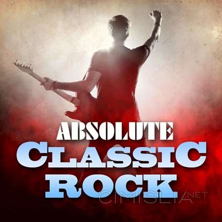 VA - Absolute Classic Rock (2023) FLAC
