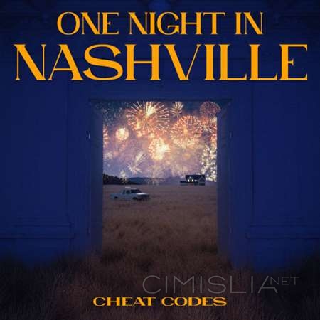 Cheat Codes - One Night in Nashville [24-bit Hi-Res] (2023) FLAC