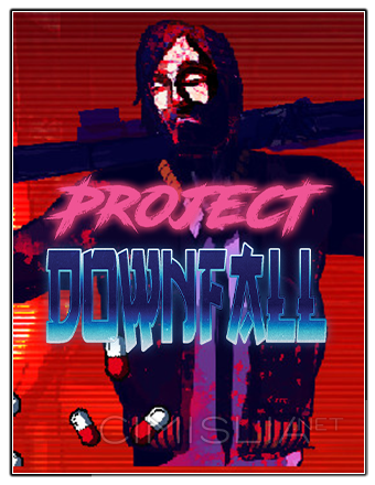 Project Downfall [v 1.0.2] (2022) PC | RePack от Chovka