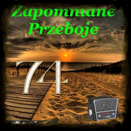 VA - Zapomniane Przeboje [74] (2023) MP3