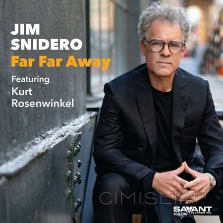 Jim Snidero - Far Far Away [24-bit Hi-Res] (2023) FLAC