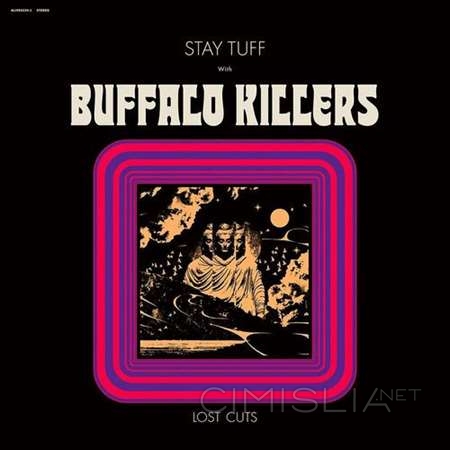 Buffalo Killers - Stay Tuff / Lost Cuts [24-bit Hi-Res] (2023) FLAC