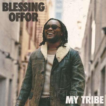 Blessing Offor - My Tribe (2023) MP3
