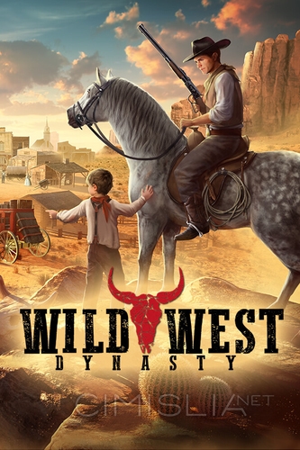 Wild West Dynasty [v 0.1.7379 | Early Access] (2023) PC | Portable