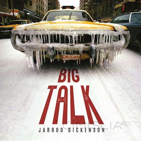 Jarrod Dickenson - Big Talk [24-bit Hi-Res] (2023) FLAC