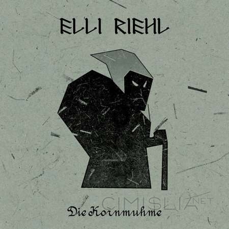 Elli Riehl - Die Kornmuhme [24-bit Hi-Res] (2023) FLAC