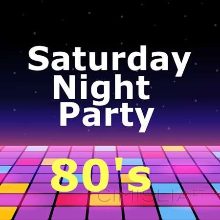 VA - Saturday Night Party 80's (2023) FLAC