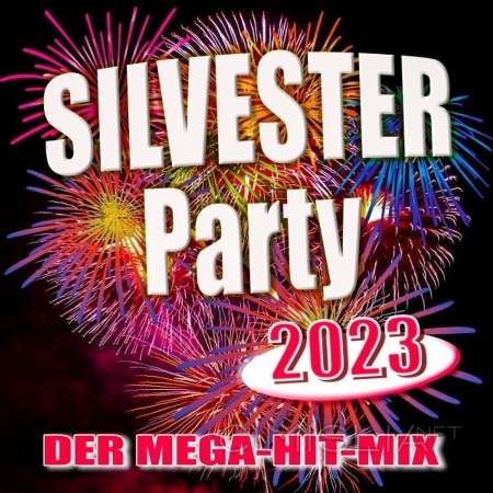 VA - Silvester Party 2023 (Der Mega-Hit-Mix) (2023) MP3