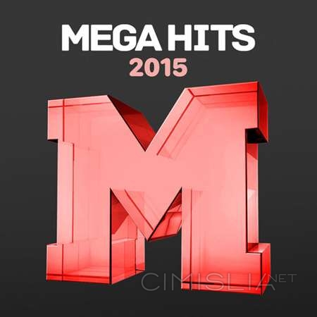 VA - Mega Hits 2015 (2023) FLAC