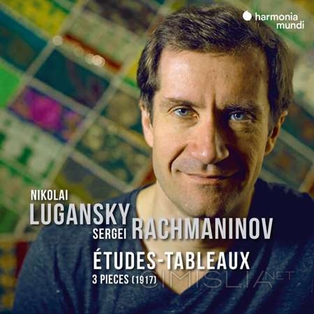Nikolai Lugansky - Rachmaninov: Études-Tableaux - 3 Pieces [24-bit Hi-Res] (2023) FLAC