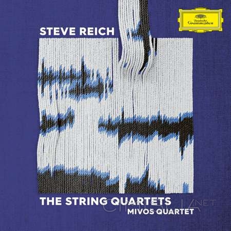 Mivos Quartet - Steve Reich The Striпg Quartets [24-bit Hi-Res] (2023) FLAC