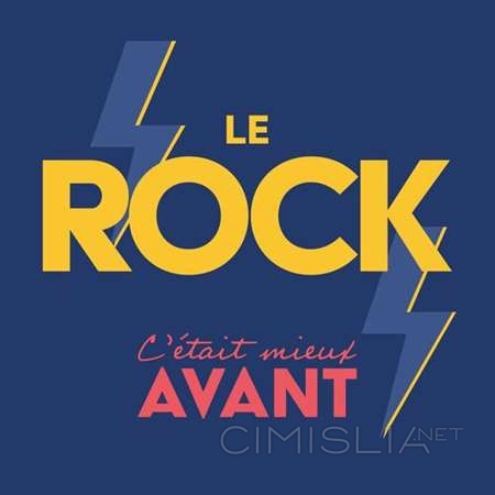VA - Le Rock C'était Mieux Avant (2023) MP3