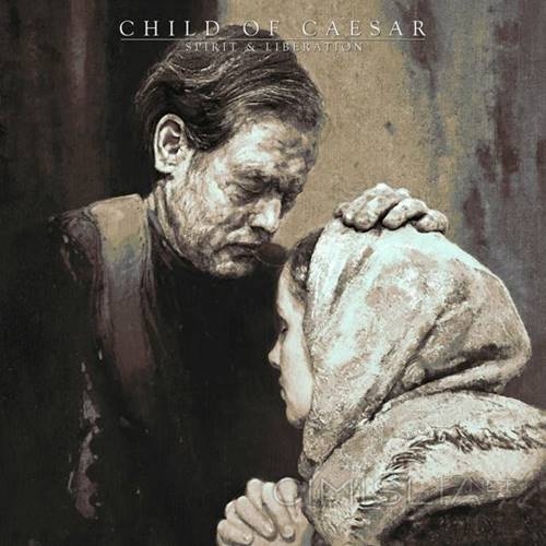 Child Of Caesar - Spirit and Liberation (2022) FLAC