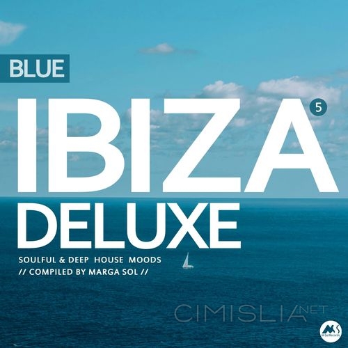 VA - Ibiza Blue Deluxe, Vol 5. Soulful & Deep House Moods [compiled by Marga Sol] (2021) MP3