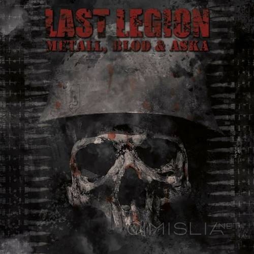 Last Legion - Metall, Blod and Aska (2023) FLAC