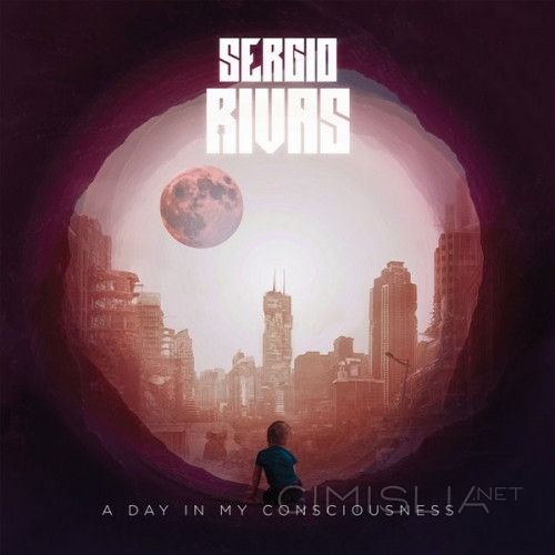 Sergio Rivas - A Day In My Consciousness (2023) FLAC