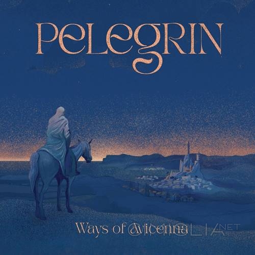 Pelegrin - Ways of Avicenna (2023) FLAC