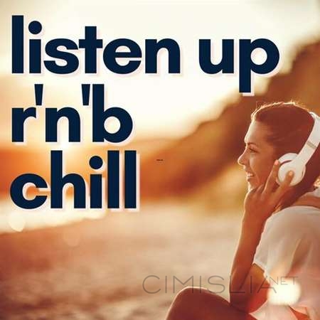 VA - Listen Up R'n'B Chill (2023) MP3