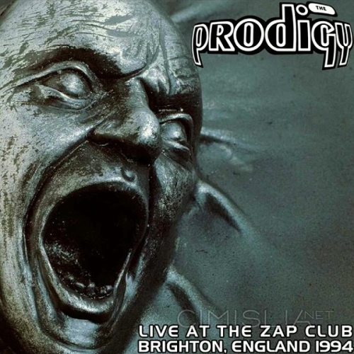 The Prodigy - Live at The Zap Club (1994) FLAC