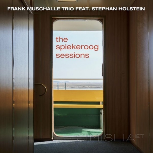 Frank Muschalle Trio - The Spiekeroog Sessions (2023) FLAC