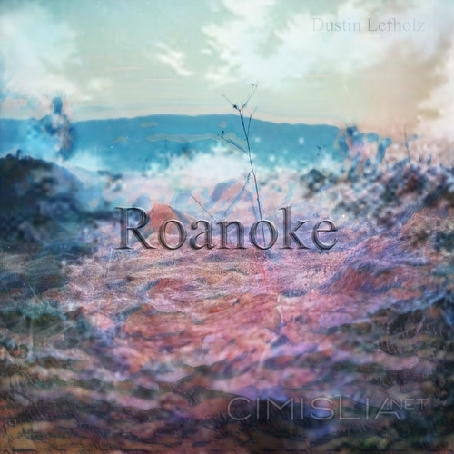 Dustin Lefholz - Roanoke (2023) FLAC