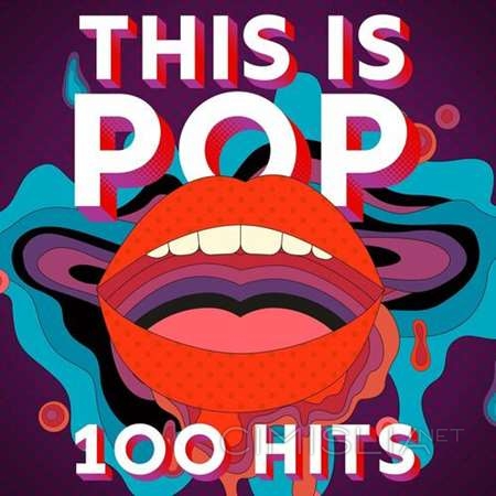 VA - This Is Pop - 100 Hits (2023) FLAC