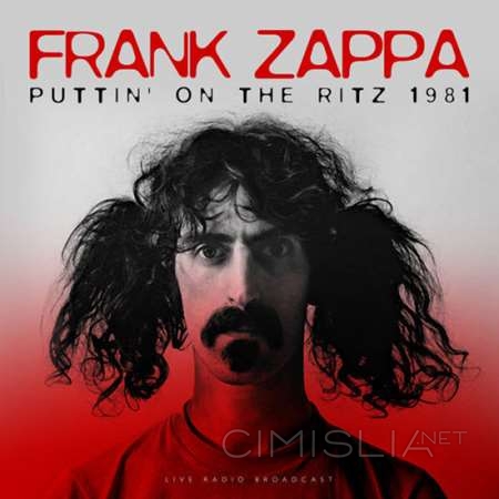Frank Zappa - Puttin' On The Ritz (1981/2023) FLAC