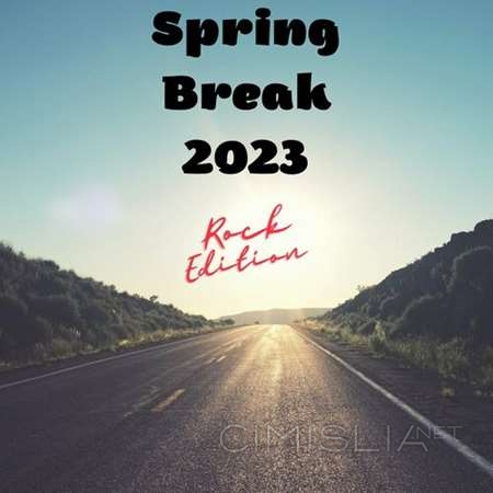 VA - Spring Break 2023 - Rock Edition (2023) MP3