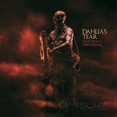 Dahlia's Tear - Tales from a Feeble Dream (2023) FLAC