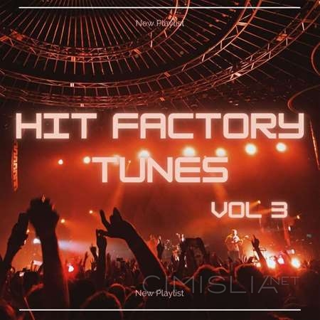 VA - Hit Factory Tunes 3 (2023) FLAC