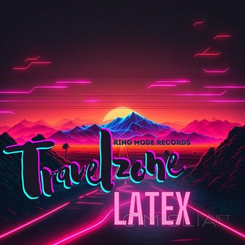 TravelZone - Latex (2023) FLAC