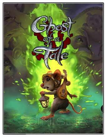Ghost of a Tale [v 8.33] (2018) PC | RePack от Chovka