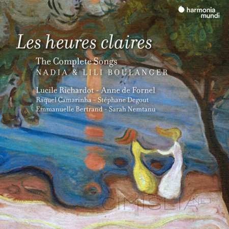 Lucile Richardot - Nadia & Lili Boulanger Les Heures claires [24-bit Hi-Res, The complete Songs] (2023) FLAC