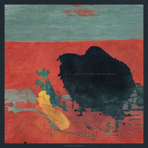 Esbern Snare - Does It Feel Like I'm Not There? (2023) MP3