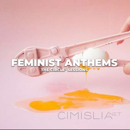 VA - Feminist Anthems by The Circle Sessions (2023) MP3