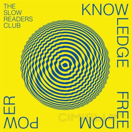 The Slow Readers Club - Knowledge Freedom Power [24-bit Hi-Res] (2023) FLAC