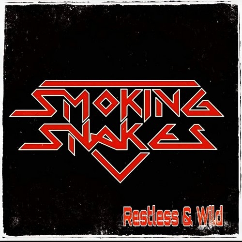 Smoking Snakes - Restless & Wild [EP] (2023) MP3