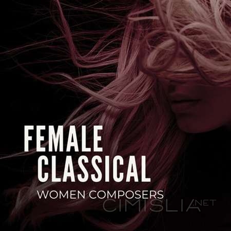 VA - Female classical - Women composers (2023) MP3