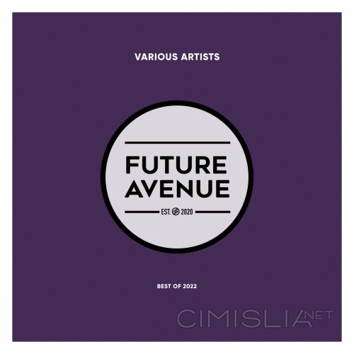 Future Avenue: Best Of 2022