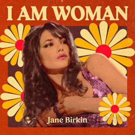 Jane Birkin - I Am Woman - Jane Birkin (2023) FLAC
