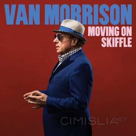 Van Morrison - Moving On Skiffle [24-bit Hi-Res] (2023) FLAC