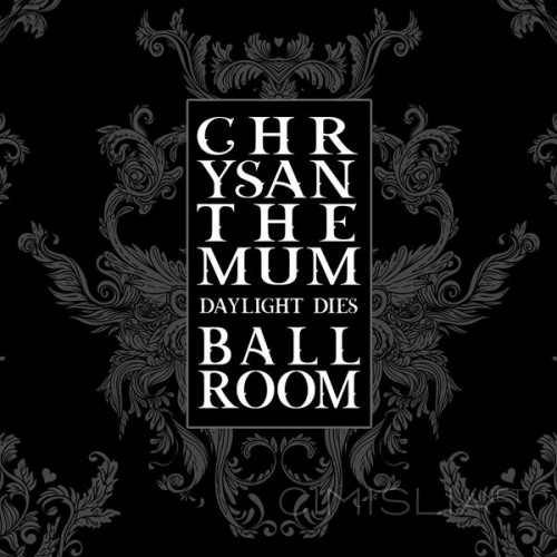 Chrysanthemum Ballroom - Daylight Dies (2023) FLAC