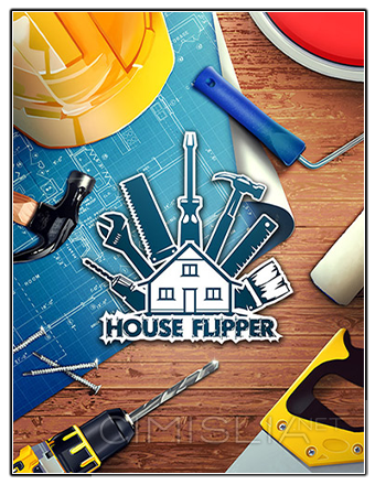 House Flipper [v 1.23105 (4d8b3) + DLCs] (2021) PC | RePack от Chovka