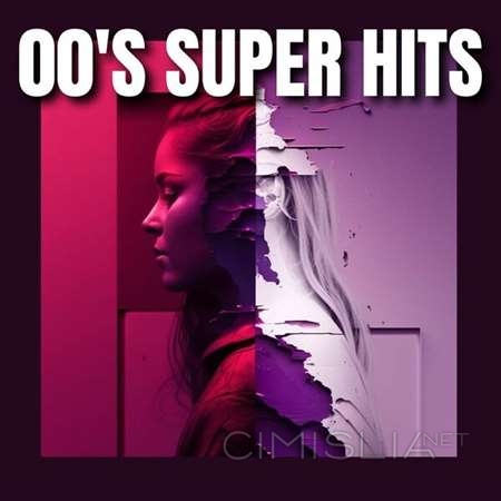 VA - 00's Super Hits (2023) FLAC