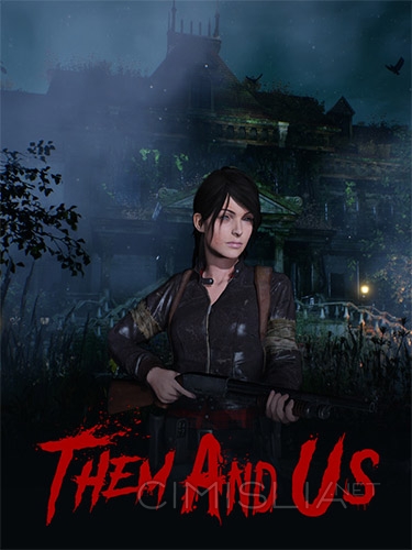 Them and Us [v 1.0.8 + DLCs] (2021) PC | RePack от FitGirl
