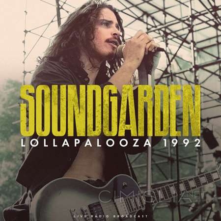 Soundgarden - Lollapalooza 1992 [live] (2023) FLAC