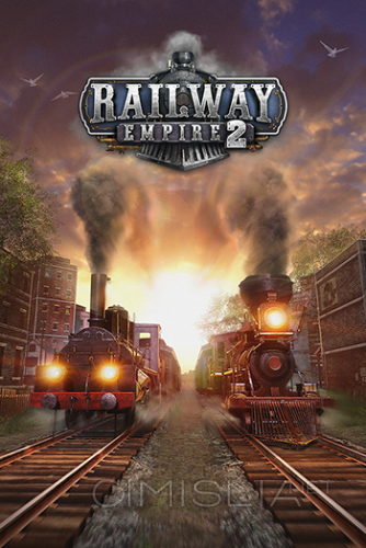 Railway Empire 2 [v 1.0.0.51915 + DLCs] (2023) PC | RePack от Wanterlude