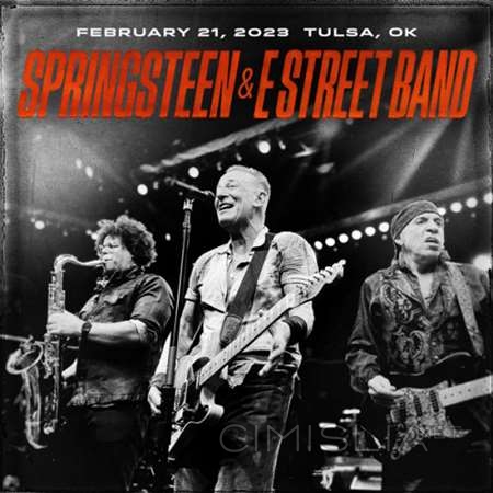 Bruce Springsteen & The E-Street Band - 2023-02-21 Bok Center, Tulsa, OK (2023) FLAC